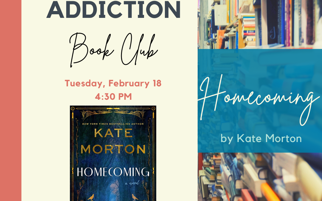 Fiction Addiction Book Club: Homecoming by Kate Morton